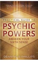 Practical Guide to Psychic Powers: Awaken Your Sixth Sense