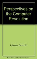 Perspectives on the Computer Revolution