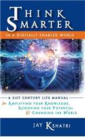 Think Smarter in a Digitally Enabled World