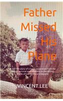 Father Missed His Plane