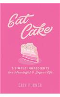 Eat Cake