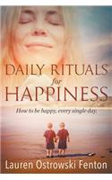 Daily Rituals For Happiness