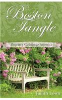 Boston Tangle: Regency Comes to America