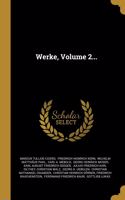 Werke, Volume 2...