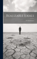 Realizable Ideals: (The Earl Lectures)