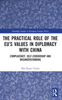 The Practical Role of The EU’s Values in Diplomacy with China