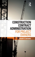 Construction Contract Administration for Project Owners