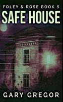 Safe House: Premium Hardcover Edition