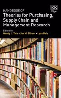 Handbook of Theories for Purchasing, Supply Chain and Management Research (Research Handbooks in Business and Management series)