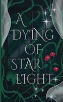 A Dying of Starlight