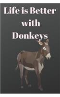 Life is Better with Donkeys