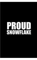 Proud Snowflake
