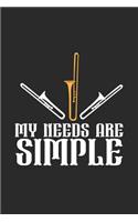My Needs Are Simple