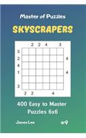 Master of Puzzles Skyscrapers - 400 Easy to Master Puzzles 6x6 Vol. 9