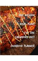 One Million Meal Plans for the Carnivore Diet Cookbook Planner