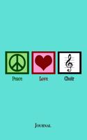Peace Love Choir Journal