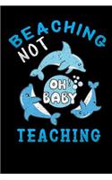 beaching not teaching