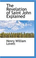 The Revelation of Saint John Explained