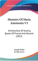 Memoirs Of Maria Antoinetta V3