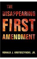 Disappearing First Amendment