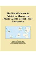 The World Market for Printed or Manuscript Music