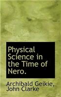 Physical Science in the Time of Nero.