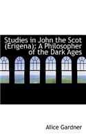 Studies in John the Scot (Erigena)
