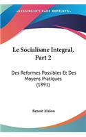 Socialisme Integral, Part 2