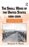The Small Wars of the United States, 1899–2009