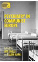 Psychiatry in Communist Europe