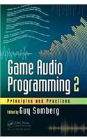 Game Audio Programming 2: Principles and Practices