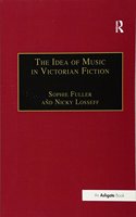 The Idea of Music in Victorian Fiction
