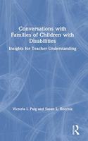 Conversations with Families of Children with Disabilities