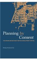 Planning by Consent