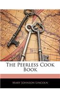 The Peerless Cook Book
