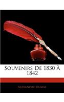 Souvenirs De 1830 À 1842