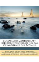 Botanisches Zentralblatt; Referierendes Organ Fur Das Gesamtgebiet Der Botanik Volume Jahrg. 28, Bd. 104