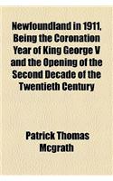 Newfoundland in 1911, Being the Coronation Year of King George V and the Opening of the Second Decade of the Twentieth Century