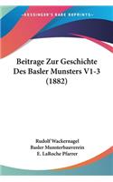 Beitrage Zur Geschichte Des Basler Munsters V1-3 (1882)