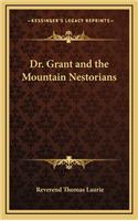Dr. Grant and the Mountain Nestorians
