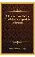 A Fair Answer To The Confederate Appeal At Richmond