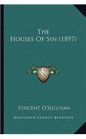 Houses of Sin (1897) the Houses of Sin (1897)