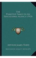 Primitive Family as an Educational Agency (1913)