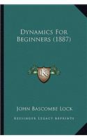 Dynamics for Beginners (1887)