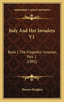 Italy And Her Invaders V1