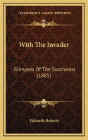 With the Invader