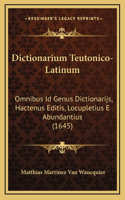 Dictionarium Teutonico-Latinum