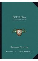 Polyxena: Treurspel (1703)