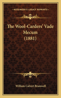 Wool-Carders' Vade Mecum (1881)