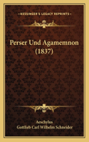 Perser Und Agamemnon (1837)